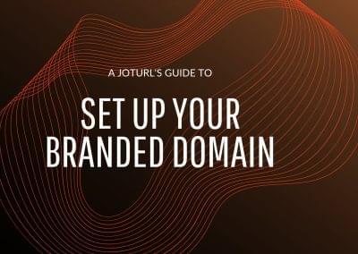 How to set up your branded domain with JotURL